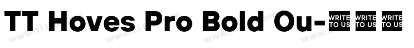 TT Hoves Pro Bold Ou字体转换 TT Hoves Pro Bold Ou字体转换